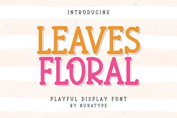 Leaves Floral: A Simple, Elegant Font for Creative Expression